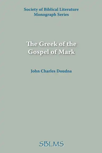 The Greek of the Gospel of Mark - Paperback