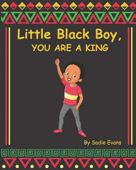 Little Black boy, you are a king - Paperback
