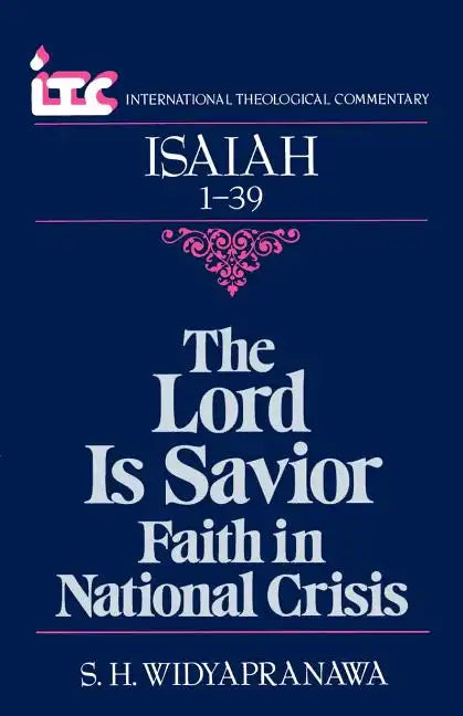 Isaiah 1-39: The Lord a Savior - Paperback