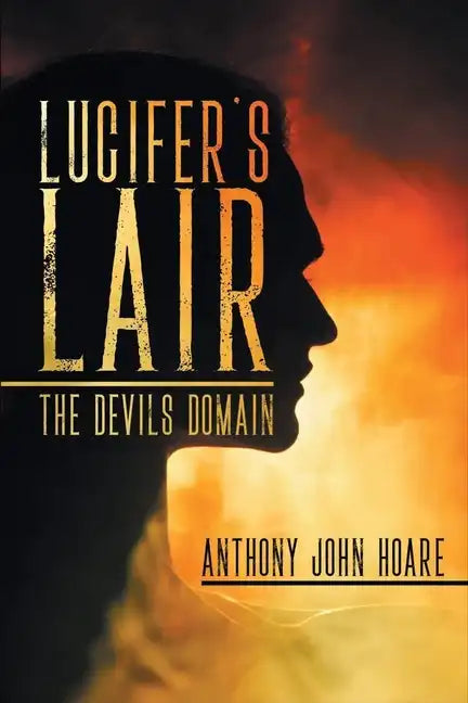 Lucifer's Lair: The Devils Domain - Paperback