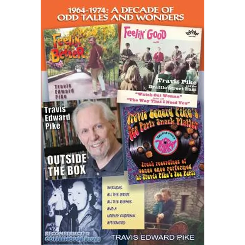 1964-1974: A Decade of Odd Tales and Wonders - Paperback