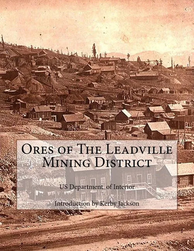 Ores of The Leadville Mining District - Paperback