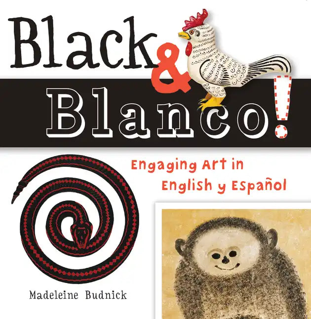 Black & Blanco!: Engaging Art in English Y Español - Board Book