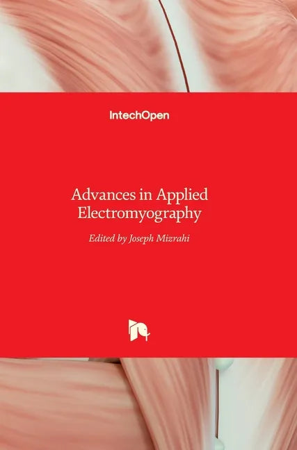 Advances in Applied Electromyography - Hardcover