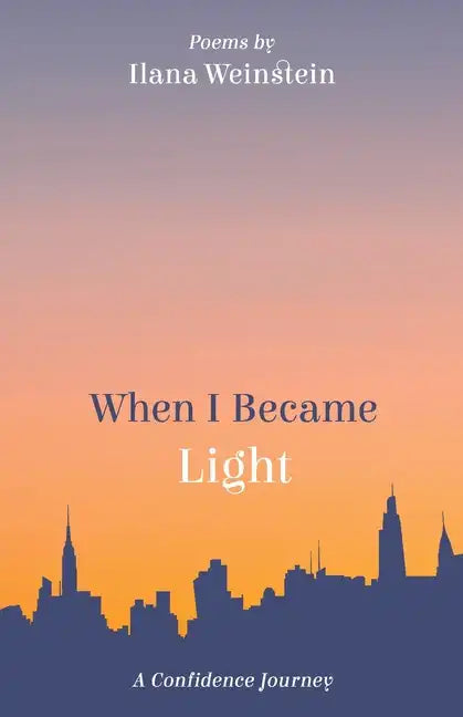 When I Became Light: A Confidence Journey - Paperback