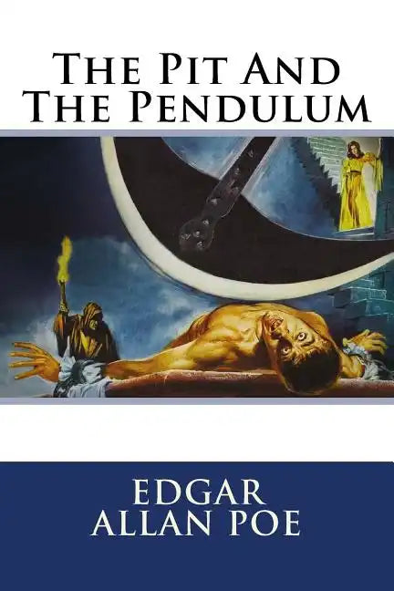 The Pit and the Pendulum Edgar Allan Poe - Paperback