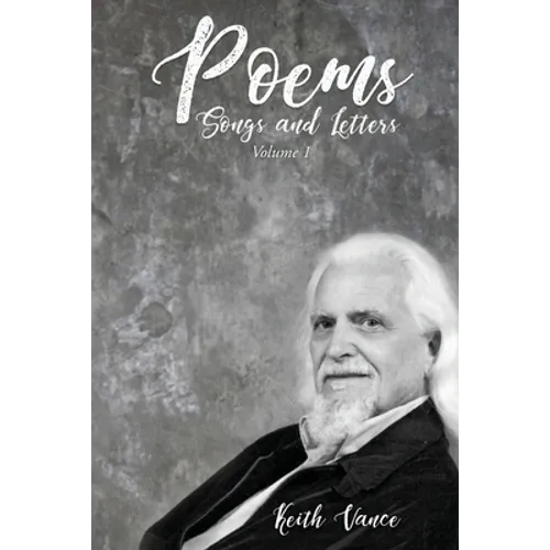 Poems, Songs and Letters: Volume 1 - Paperback