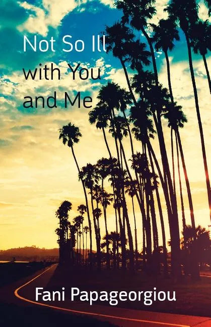Not So Ill with You and Me - Paperback