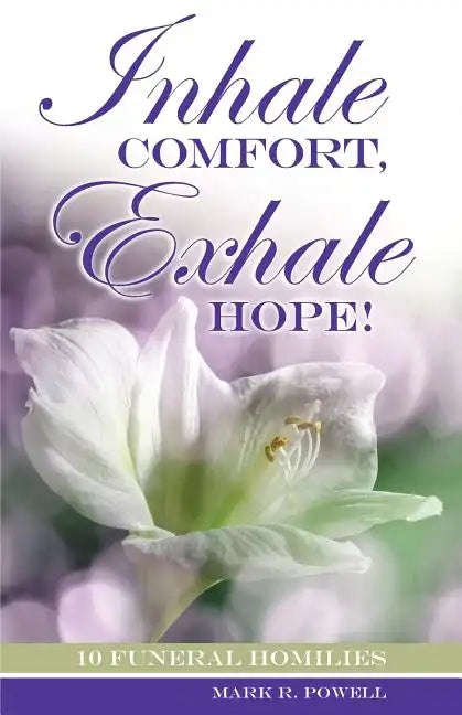 Inhale Comfort, Exhale Hope! - Paperback