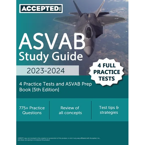 ASVAB Study Guide 2023-2024: 4 Practice Tests and ASVAB Prep Book [5th Edition] - Paperback