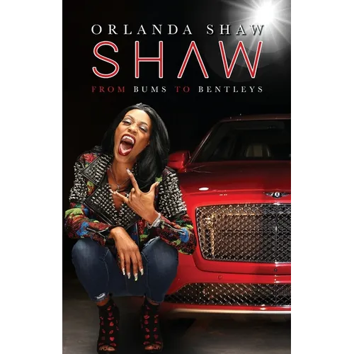 Shaw: From Bums to Bentleys - Paperback