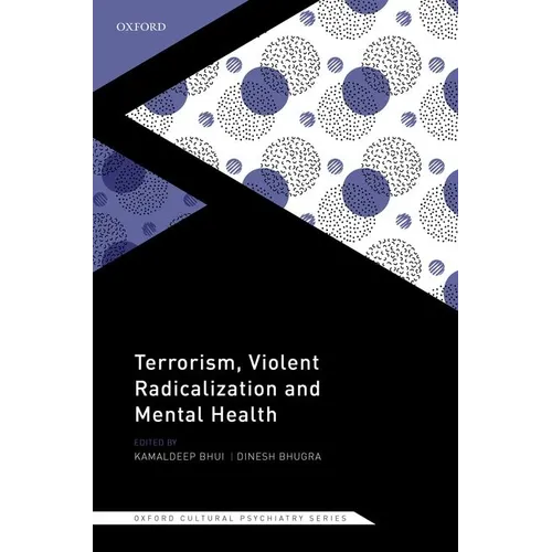 Terrorism, Violent Radicalisation and Mental Health - Hardcover
