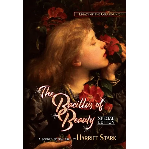 The Bacillus of Beauty - Hardcover