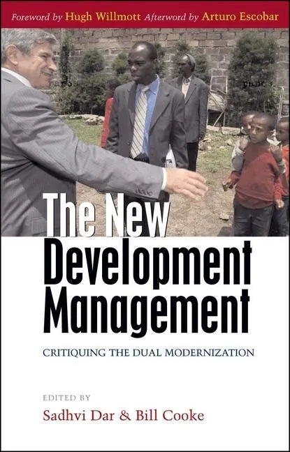 The New Development Management: Critiquing the Dual Modernization - Paperback