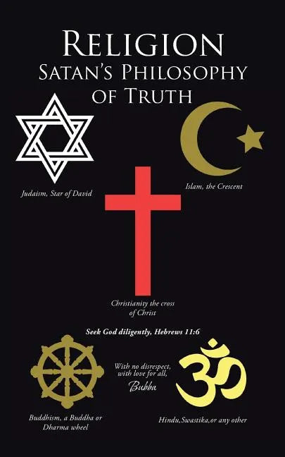 Religion Satan's Philosophy of Truth - Paperback