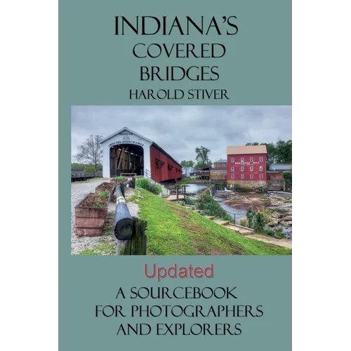 Indiana's Covered Bridges - Paperback