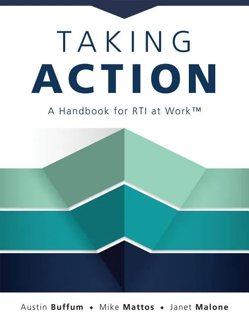 Taking Action: A Handbook for Rti at Work(tm) (How to Implement Response to Intervention in Your School) - Paperback