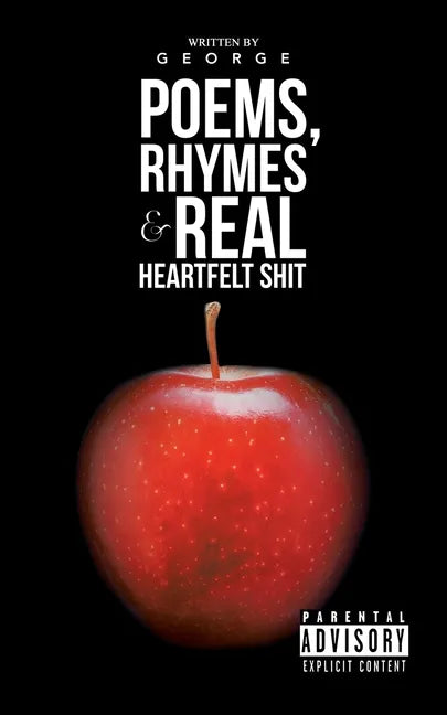 Poems, Rhymes & Real Heartfelt Shit - Paperback