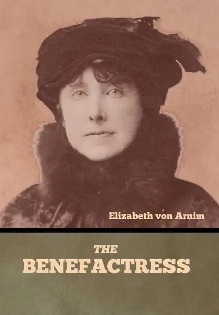 The Benefactress - Hardcover