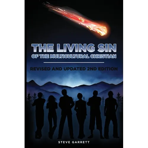 The Living Sin of the Multicultural Christian - Paperback
