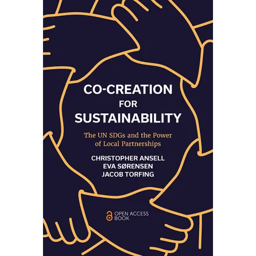 Co-Creation for Sustainability: The Un Sdgs and the Power of Local Partnerships - Paperback