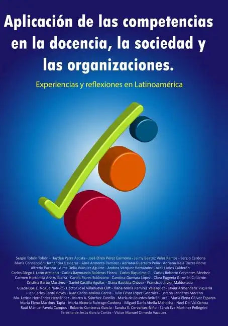 Aplicación de las competencias en la docencia, la sociedad y las organizaciones. Experiencias y reflexiones en Latinoamérica - Paperback