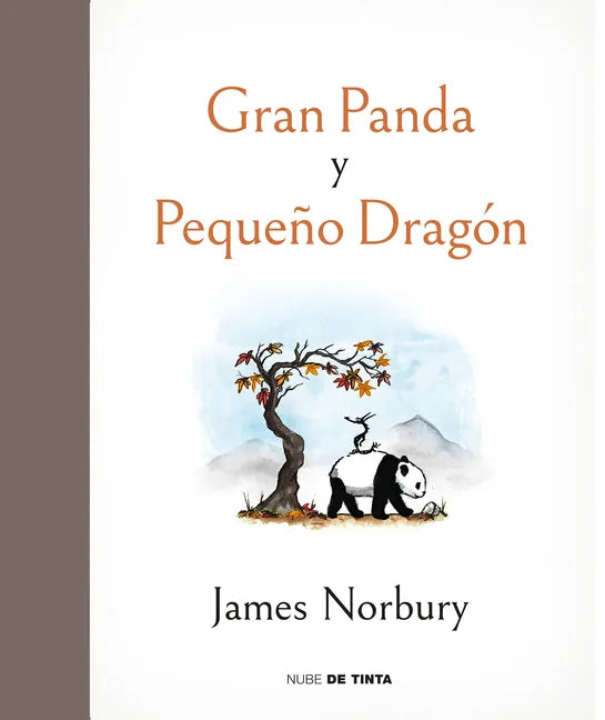 Gran Panda Y Pequeño Dragón / Big Panda and Tiny Dragon - Hardcover