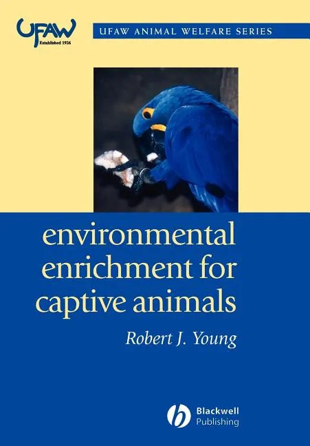 Environmental Enrichment for Captive Animals - Paperback