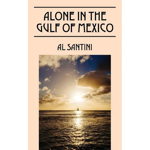 Alone In The Gulf of Mexico - Paperback