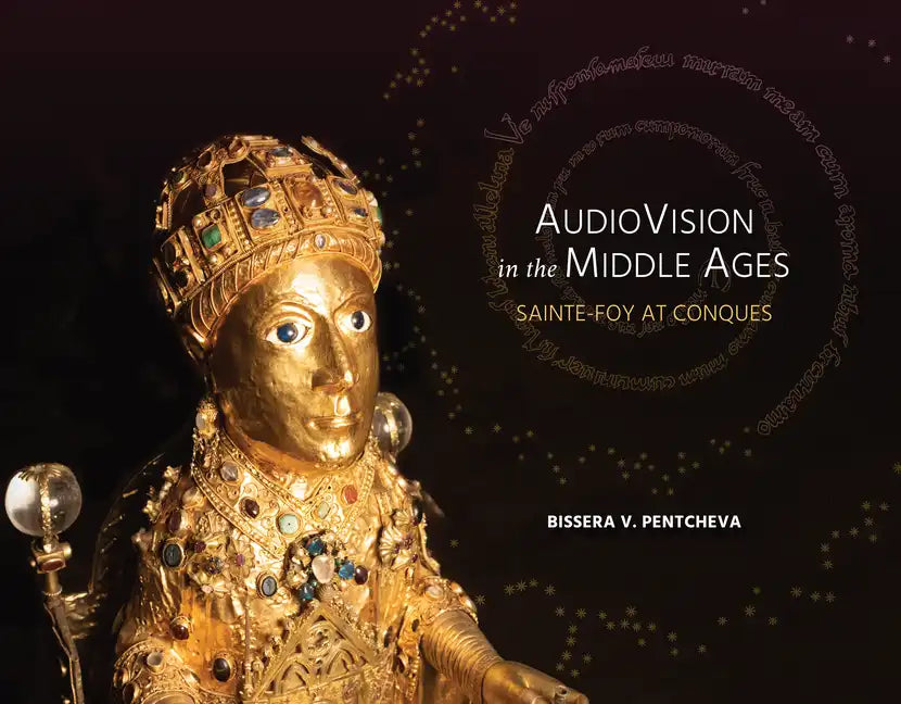 Audiovision in the Middle Ages: Sainte-Foy at Conques - Paperback
