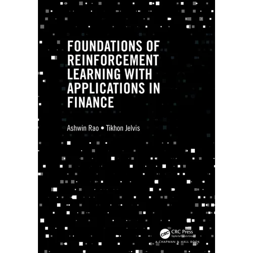 Foundations of Reinforcement Learning with Applications in Finance - Hardcover