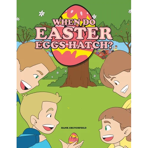 When do Easter Eggs Hatch? - Paperback