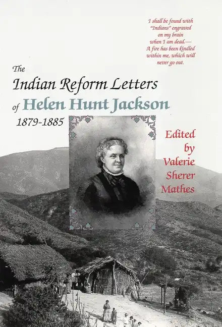 The Indian Reform Letters of Helen Hunt Jackson, 1879-1885 - Paperback