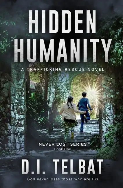 Hidden Humanity: A Trafficking Rescue Novel - Paperback