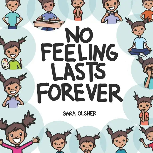 No Feeling Lasts Forever: Recognizing Emotions in Ourselves and Others - Paperback