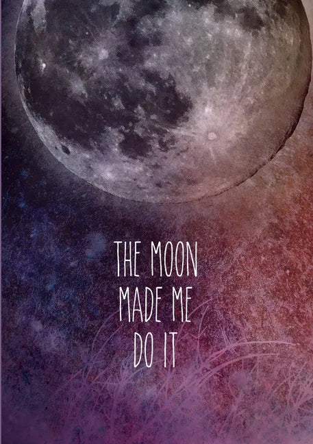 Moon Made Me Journal - Paperback