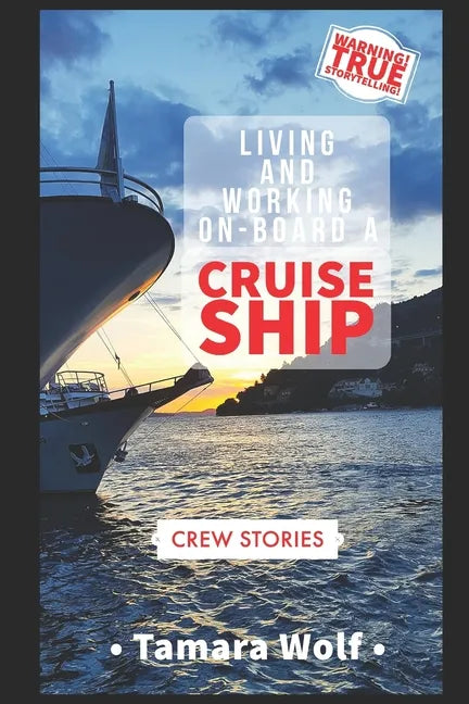 Living and Working On-Board a Cruise Ship - Paperback