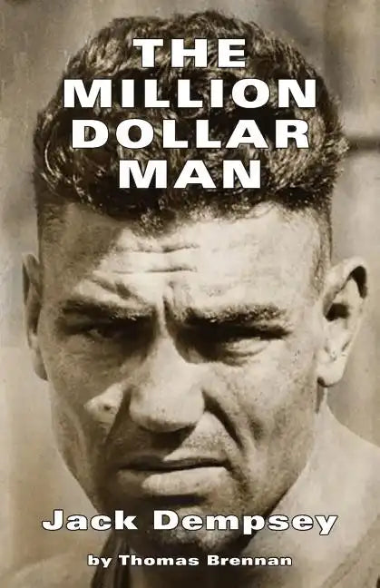 The Million Dollar Man: Jack Dempsey - Paperback