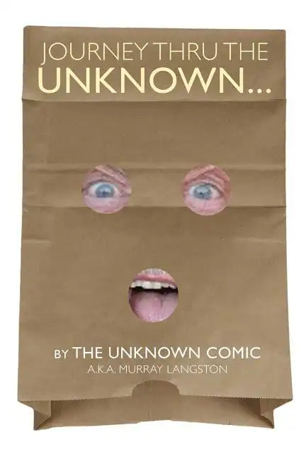 Journey Thru the Unknown... (the Unknown Comic) - Paperback