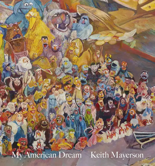 Keith Mayerson: My American Dream - Hardcover