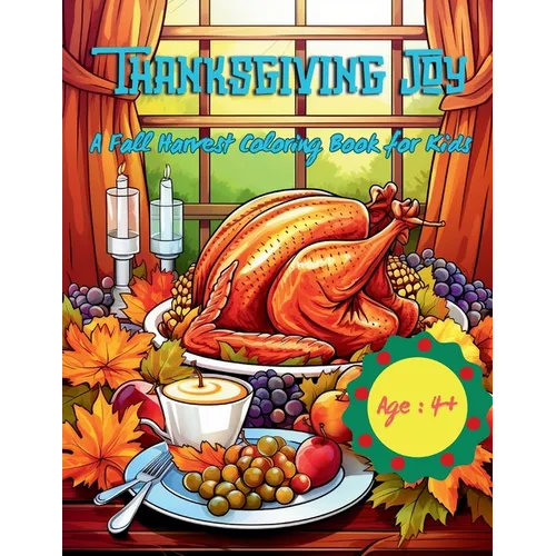 Thanksgiving Joy: A Fall Harvest Coloring Book for Kids - Paperback