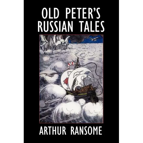 Old Peter's Russian Tales - Paperback
