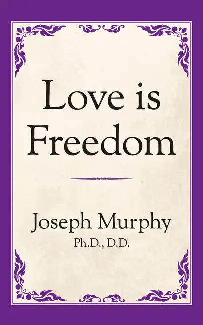 Love Is Freedom - Paperback