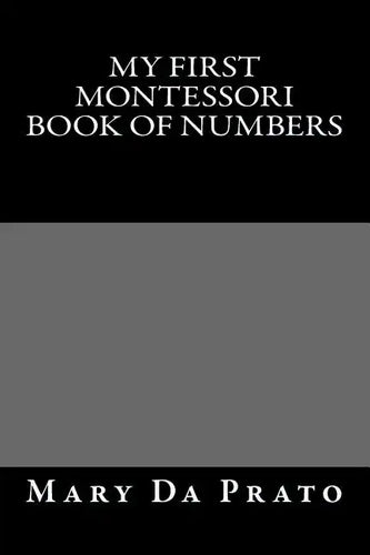 My First Montessori Book of Numbers - Paperback