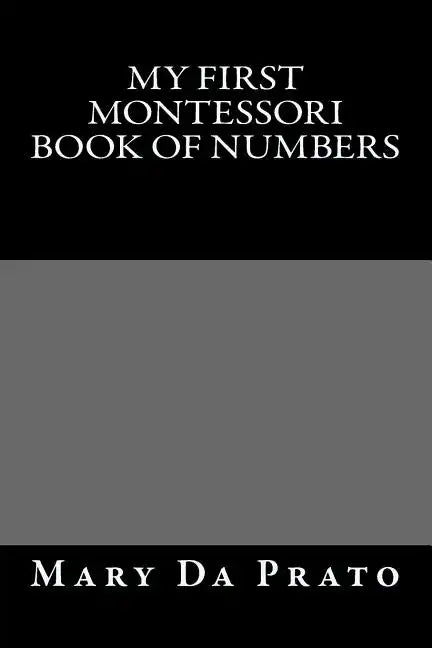 My First Montessori Book of Numbers - Paperback