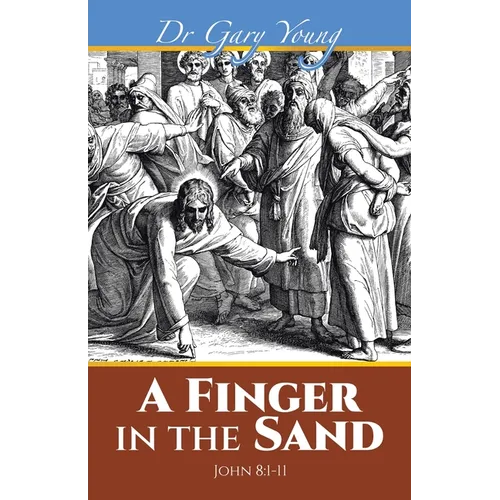 A Finger in the Sand: John 8:1-11 - Paperback