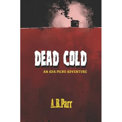 Dead Cold: An Ada Picou Adventure - Paperback