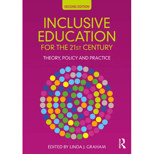 Inclusive Education for the 21st Century: Theory, Policy and Practice - Paperback