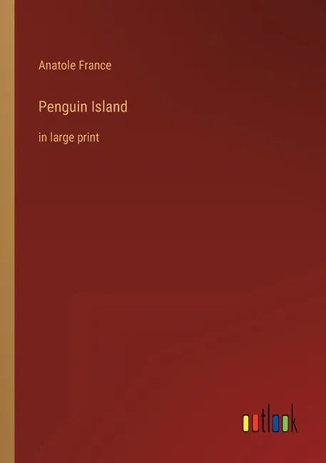 Penguin Island: in large print - Paperback