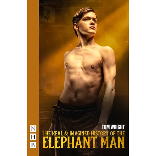 The Real & Imagined History of the Elephant Man - Paperback